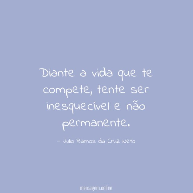 Diante a vida que te compete