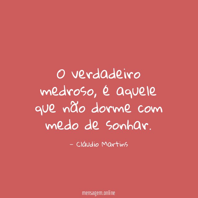 O verdadeiro medroso