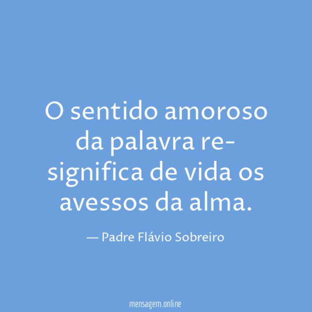 O sentido amoroso da palavra re- significa de