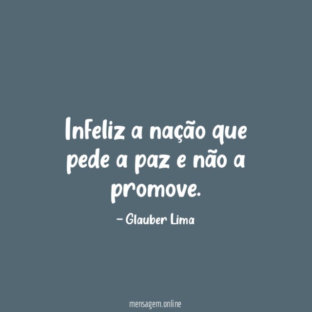 Infeliz a nação que pede a paz