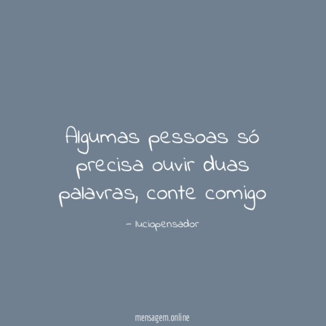 Algumas pessoas só precisa ouvir duas palavras