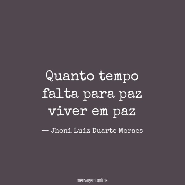 Quanto tempo falta para paz viver em paz