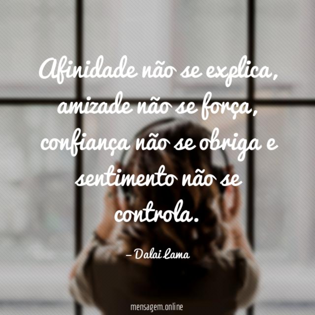Afinidade não se explica