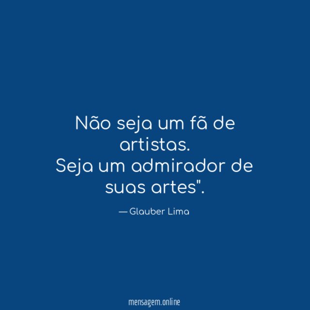 Não seja um fã de artistas