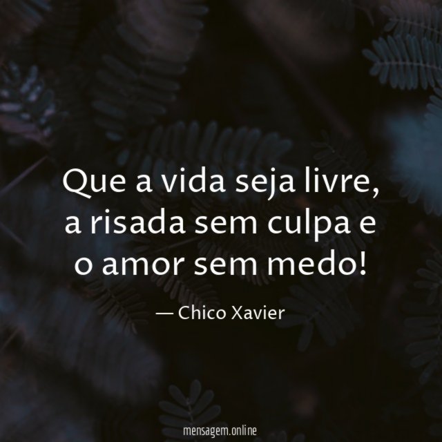 Que a vida seja livre