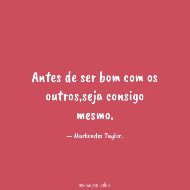 Antes de ser bom com os outros