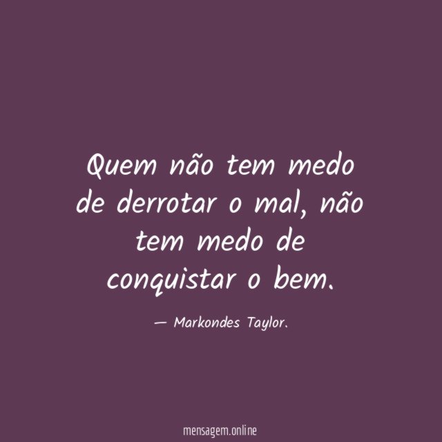 Quem não tem medo de derrotar o mal