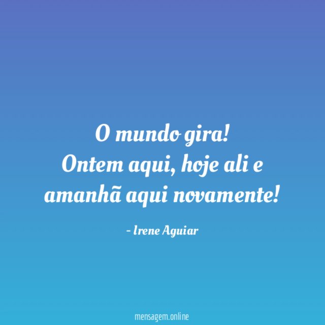 O mundo gira