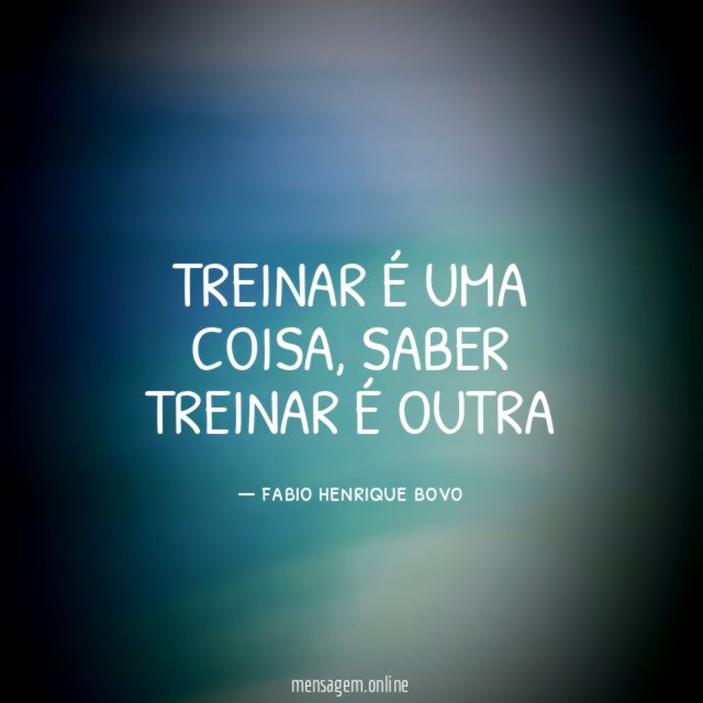 TREINAR É UMA COISA