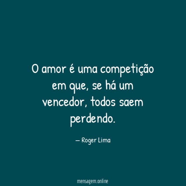 O amor é uma competição em que