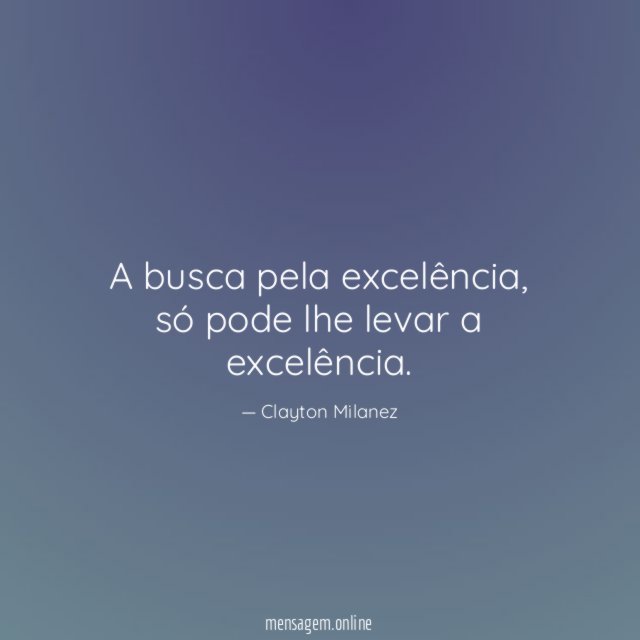 A busca pela excelência