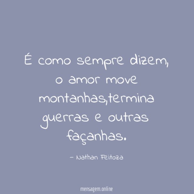 É como sempre dizem
