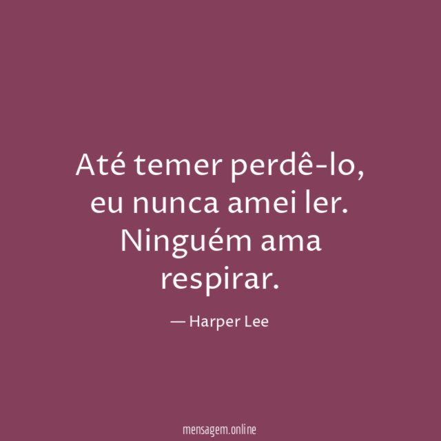 Até temer perdê-lo