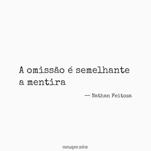 A omissão é semelhante a mentira
