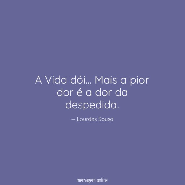 A Vida dói