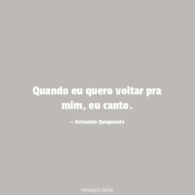 Quando eu quero voltar pra mim