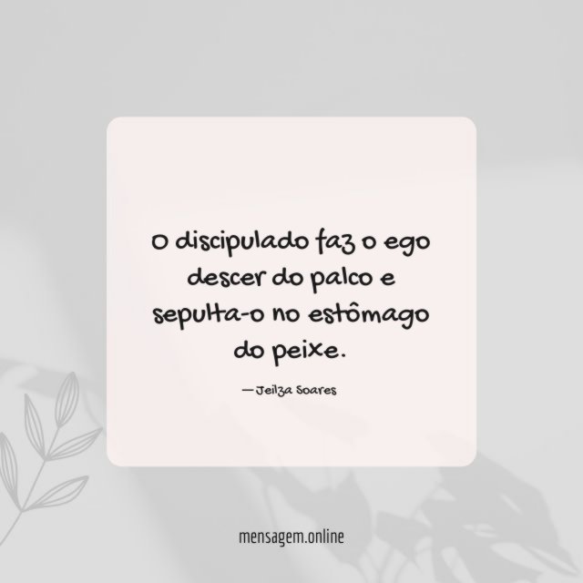 O discipulado faz o ego descer do palco