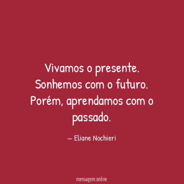 Vivamos o presente