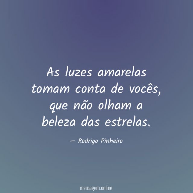As luzes amarelas tomam conta de vocês