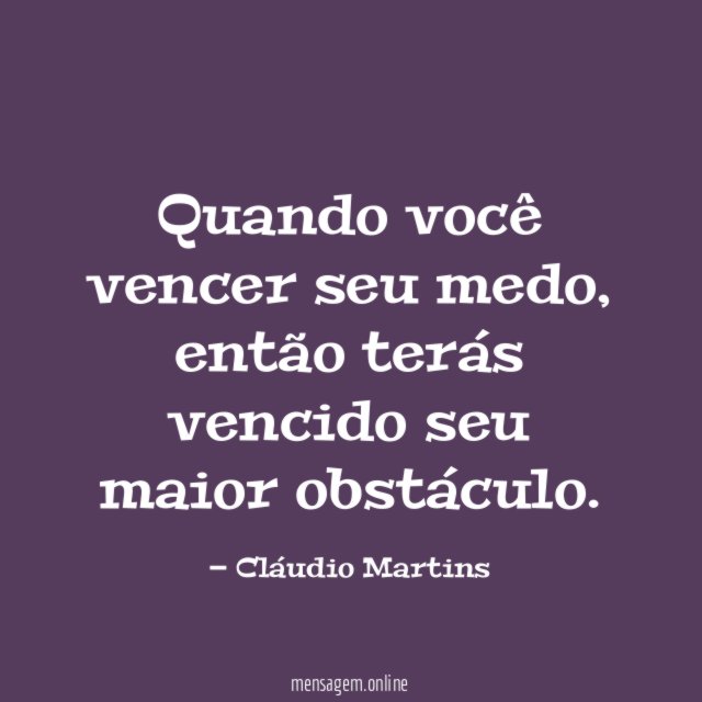 Quando você vencer seu medo