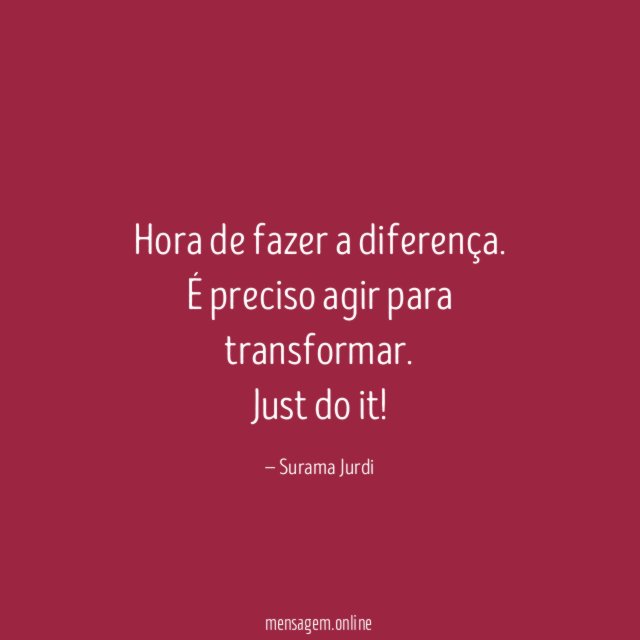 Hora de fazer a diferença