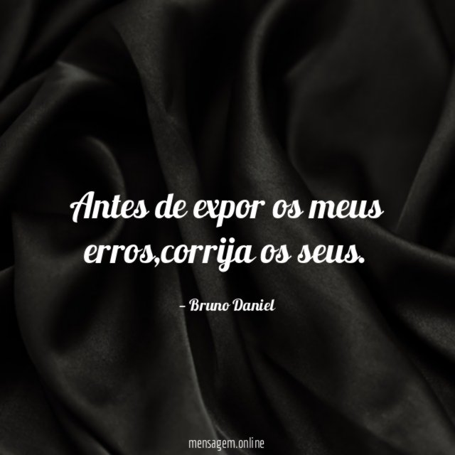 Antes de expor os meus erros