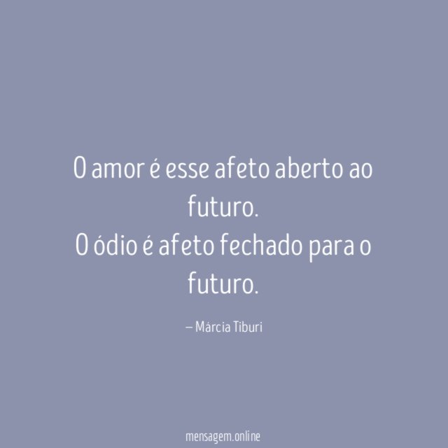 O amor é esse afeto aberto ao futuro