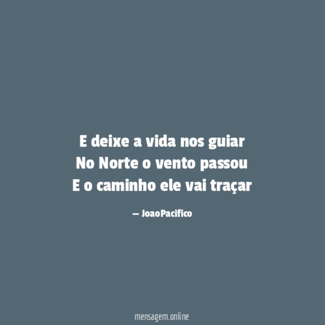 E deixe a vida nos guiar No Norte