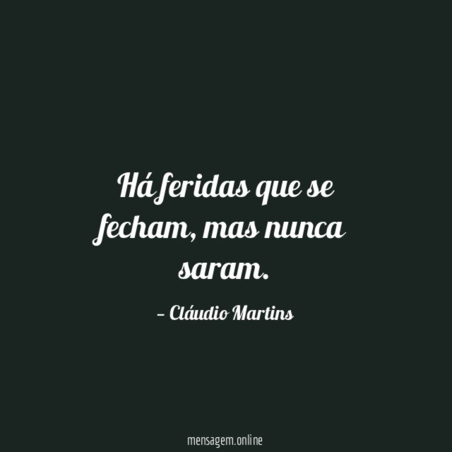 Há feridas que se fecham