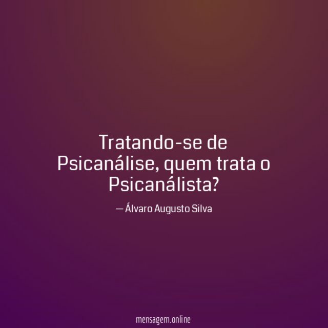Tratando-se de Psicanálise