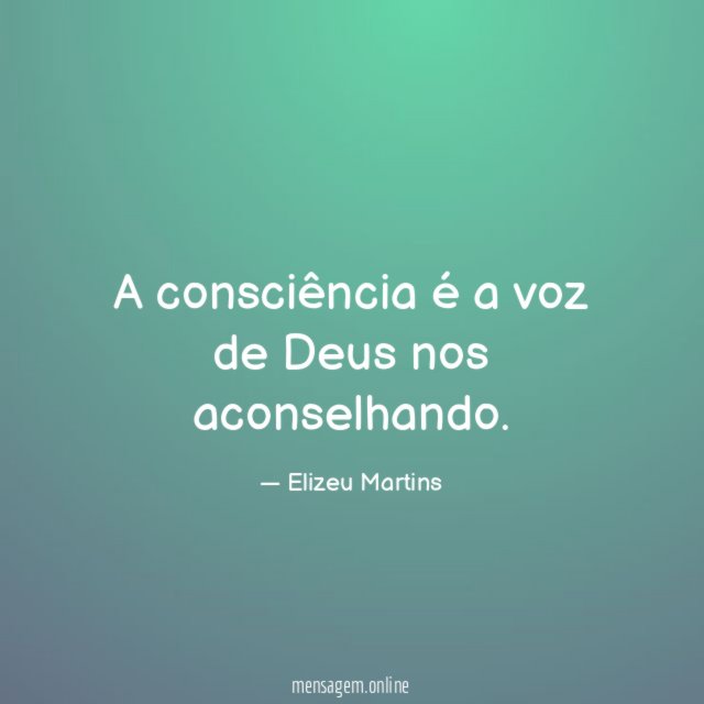 A consciência é a voz de Deus nos aconselhando