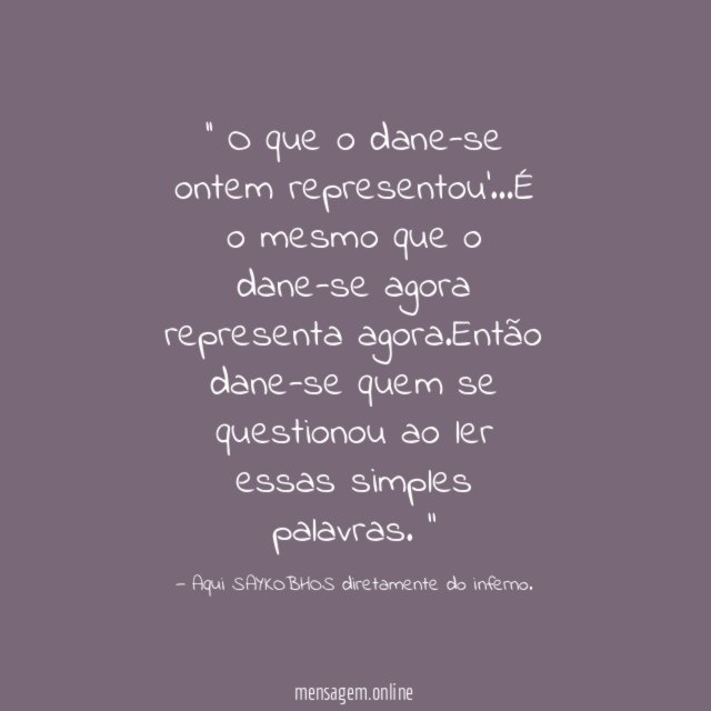 ' O que o dane-se ontem representou'