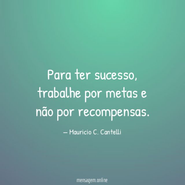 Para ter sucesso