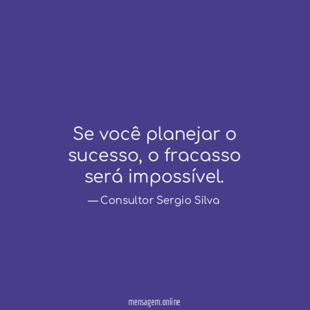 Se você planejar o sucesso
