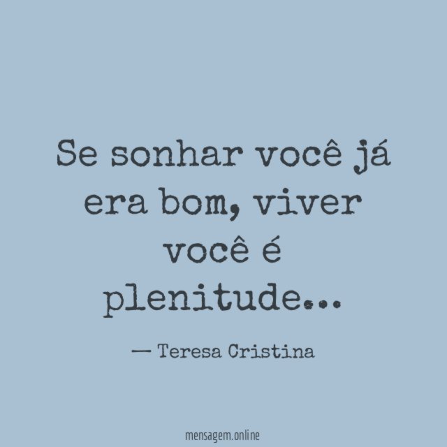 Se sonhar você já era bom