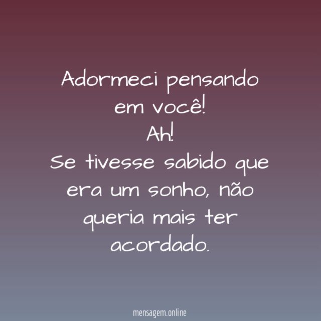 Adormeci pensando em você