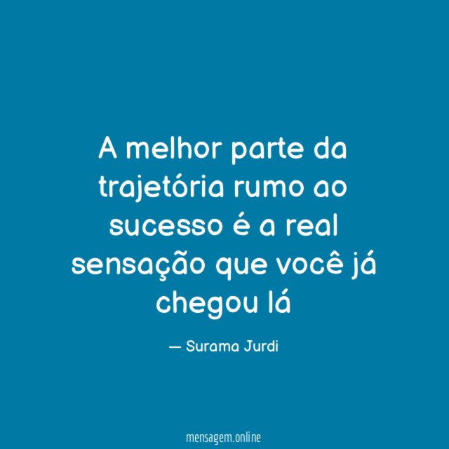 A melhor parte da trajetória rumo ao sucesso