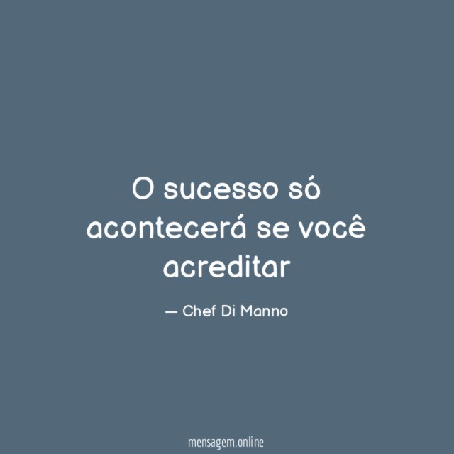 O sucesso só acontecerá se você acreditar