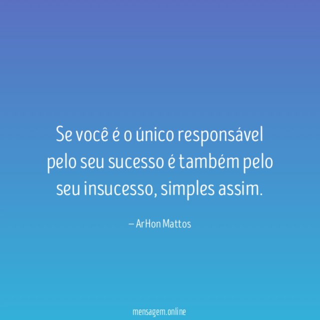 Se você é o único responsável pelo seu