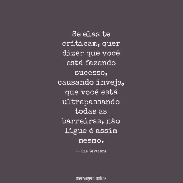 Se elas te criticam