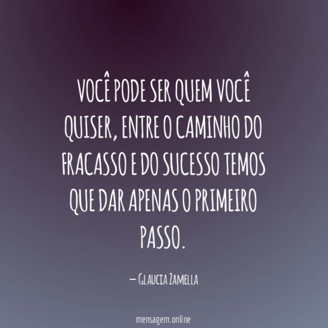 Você pode ser quem você quiser