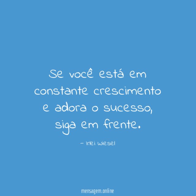 Se você está em constante crescimento e adora o sucesso