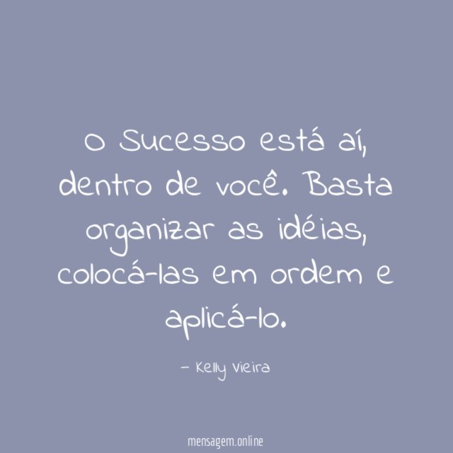 O Sucesso está aí
