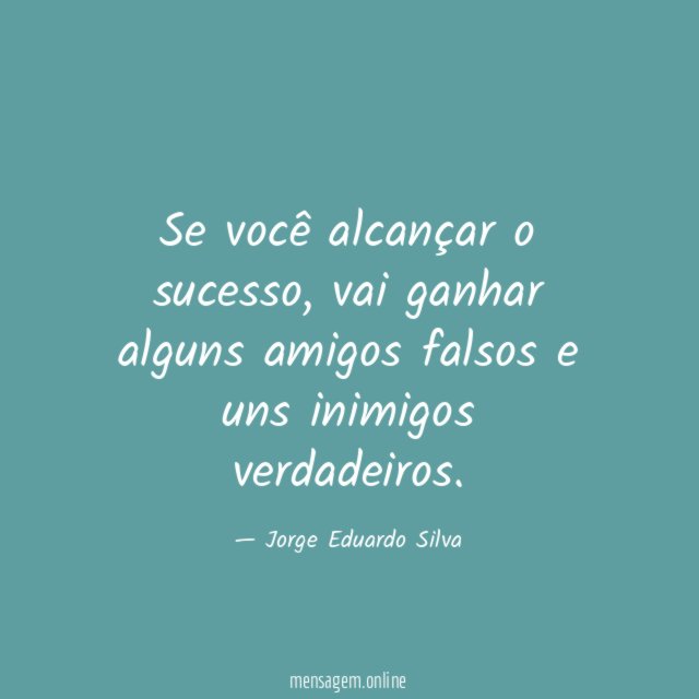 Se você alcançar o sucesso