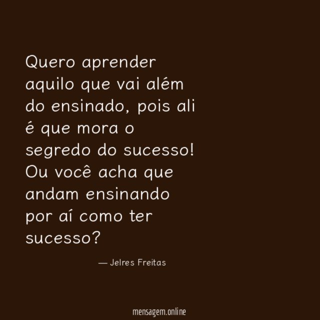 Quero aprender aquilo que vai além do ensinado