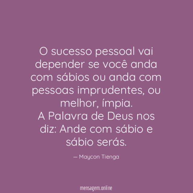 O sucesso pessoal vai depender se você anda