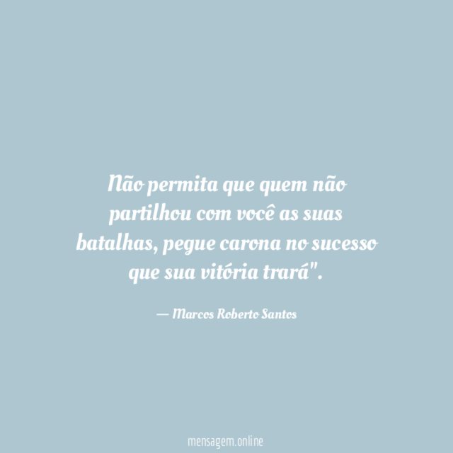 Não permita que quem não partilhou com você