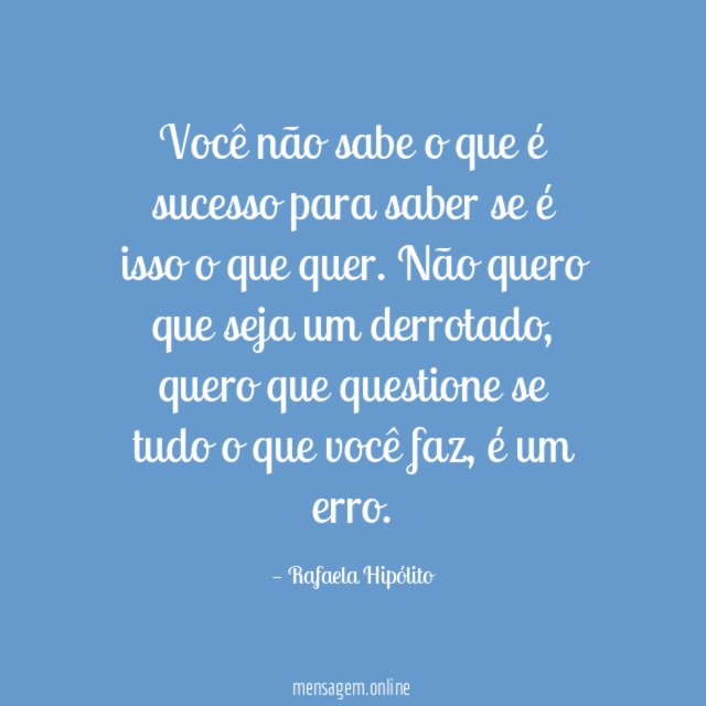Você não sabe o que é sucesso para