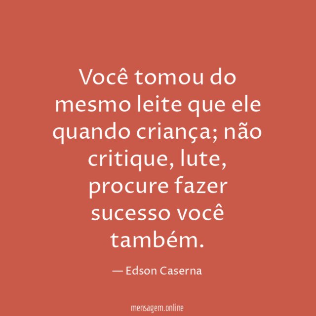 Você tomou do mesmo leite que ele quando criança