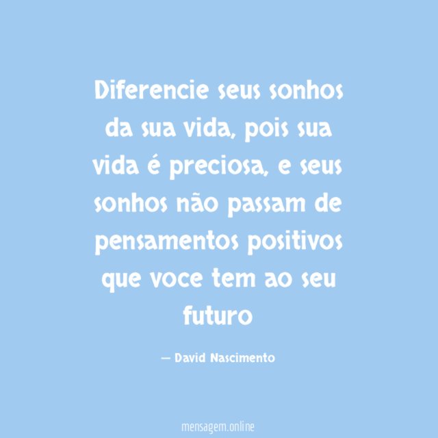 Diferencie seus sonhos da sua vida
